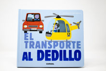 Cargar imagen en el visor de la galería, El Transporte Al Dedillo