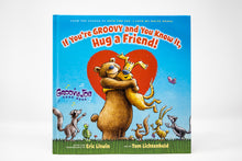 Cargar imagen en el visor de la galería, If You´re Groovy And You Know It, Hug a Friend!