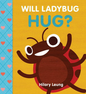 Will Ladybug Hug!
