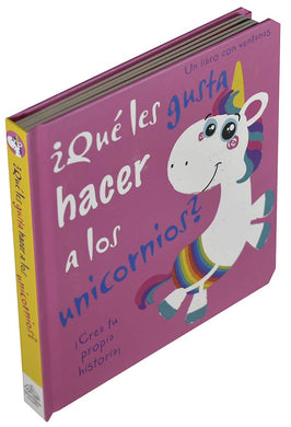 ¿Qué Les Gusta Hacer A Los Unicornios? ¡Crea Tu Propia Historia!