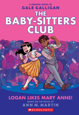 The Baby-Sitters Club Graphix #8: Logan Likes Mary Anne!