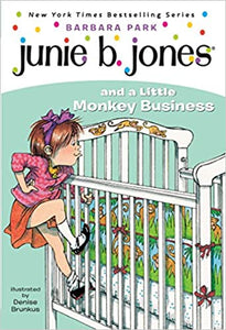 Junie B. Jones and a Little Monkey Business (Junie B. Jones, No. 2) 