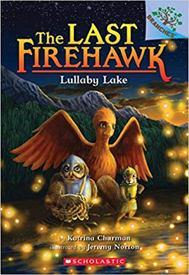 The Last Firehawk: Lullaby Lake