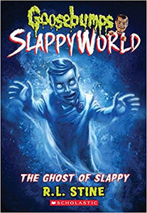 Goosebumps Slappyworld: The Ghost Of Slappy