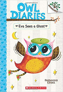 Owl Diaries: Eva Sees A Ghost