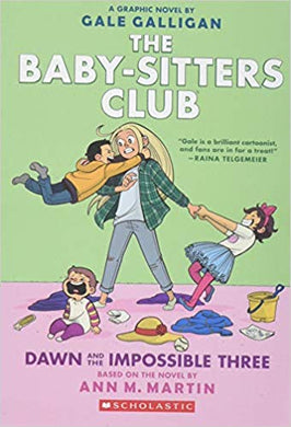 The Baby-Sister Club: Dawn And The Impossible Three