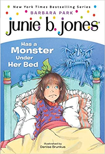 Junie B. Jones Has a Monster Under Her Bed (Junie B. Jones, No. 8) 