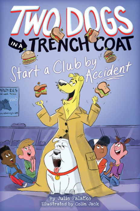 Two Dogs Trench In a Trench Coat: Start a Club by Accident