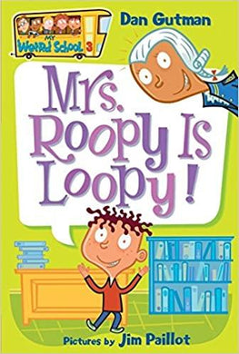 My Weird School #3: Mrs. Roopy Is Loopy! 