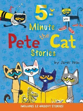 Pete the cat: 5 minute stories