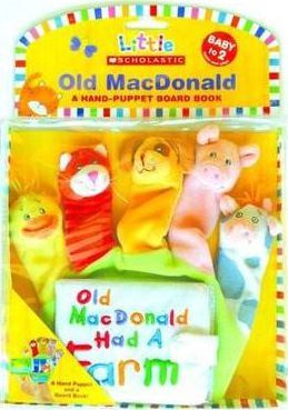 LITTLE SCHOLASTIC: OLD MACDONALD: A HAND-PUPPET BOARD BOOK