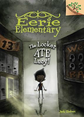 EERIE ELEMENTARY #2: THE LOCKER ATE LUCY!