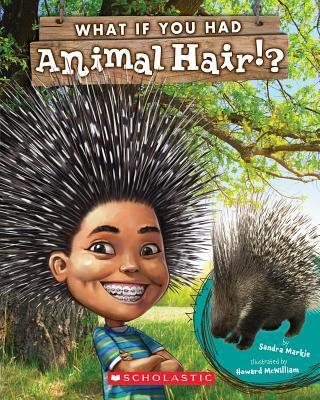 WHAT IF YOU HAD ANIMAL HAIR?