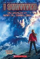 I SURVIVED THE ERUPTION OF MOUNT ST. HELENS, 1980