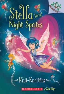 Stella and the Night Sprites Knit-Knotters