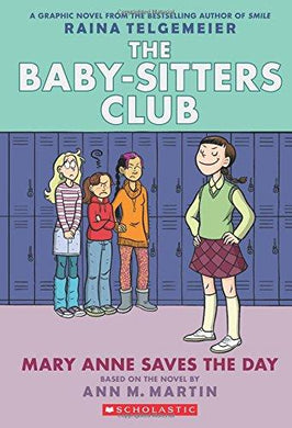 The Baby-Sister Club: Mary Anne Saves The Day