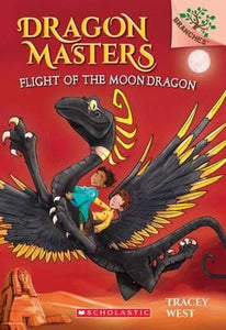 FLIGHT OF THE MOON DRAGON (Dragon Masters #6)