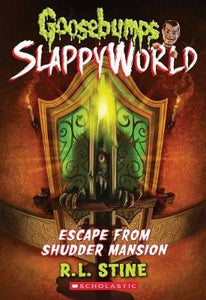Goosebumps SlappyWorld: Escape From Shudder Mansion