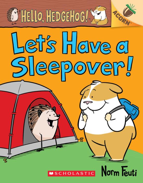 Hello, Hedgehog! #2: Let's Have a Sleepover!