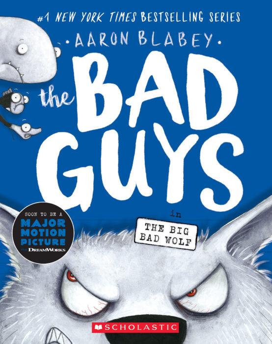 The Bad Guys #9: The Bad Guys in the Big Bad Wolf