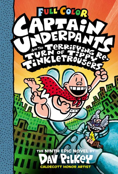 Captain Underpants and the Terrifying Return of Tippy Tinkletrousers #9