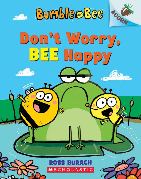 Bumble and Bee #1: Don't Worry, Bee Happy