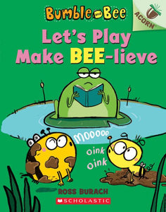 Bumble and Bee #2: Let's Play Make Bee-lieve