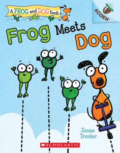 Frog and Dog #1: Frog Meets Dog