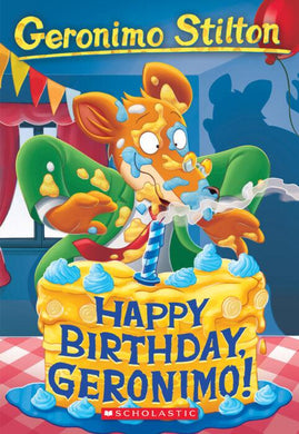 Geronimo Stilton #74: Happy Birthday, Geronimo!