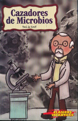 CAZADORES DE MICROBIOS // EPOCA