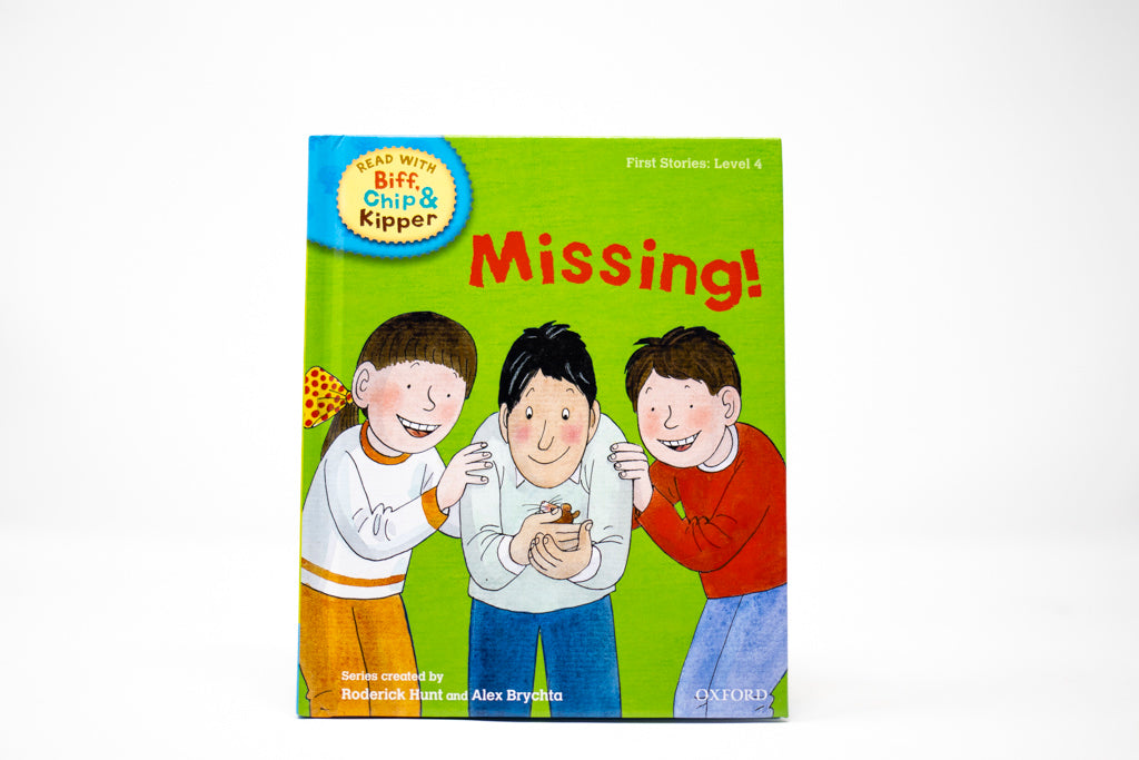 Missing! (Read with Biff, Chip and Kipper: First Stories, Level 4) (Read with Biff, Chip & Kipper. First Stories. Level 4)