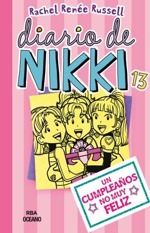 Diario De Nikki 13 Un Cumpleaños No Muy Feliz