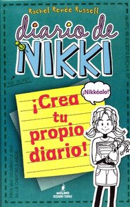 DIARIO DE NIKKI 3.5: ¡CREA TU PROPIO DIARIO!