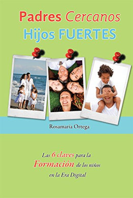 Padres Cercanos, Hijos Fuertes