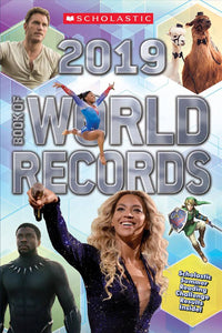 SCHOLASTIC BOOK OF WORLD RECORDS 2019