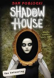 Shadow House: The Gathering