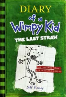 Diary of a Wimpy Kid: The Last Straw (Book 3)